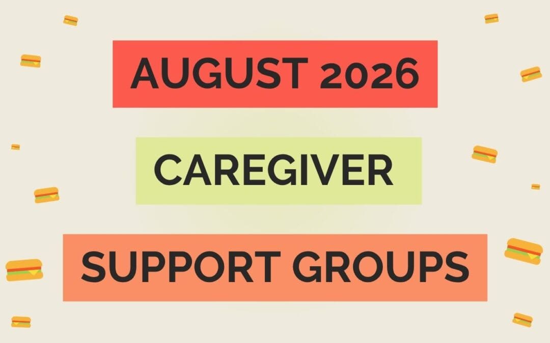 Tan banner with sandwich icons to the left and right of text that says AUGUST 2026 CAREGIVER SUPPORT GROUPS