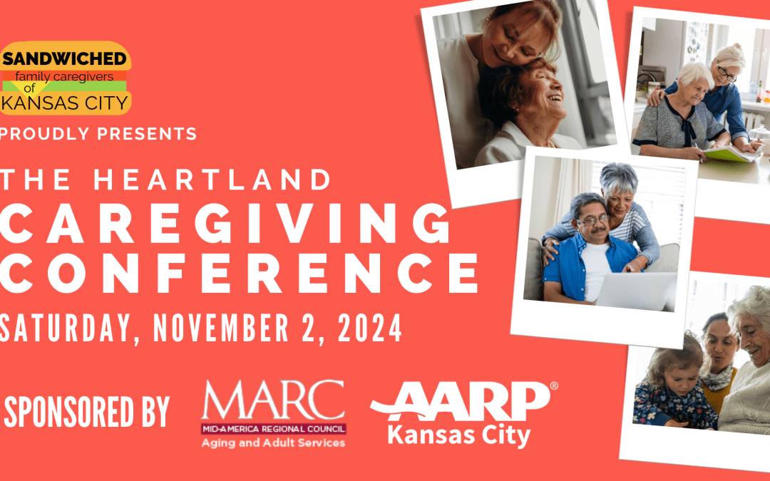 Sandwiched Kicks off National Family Caregivers Month in KC at the Second Annual Heartland Caregiving Conference