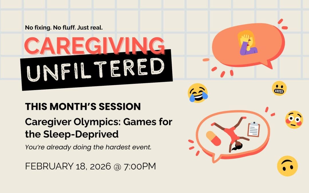 Caregiving Unfiltered – Caregiver Olympics: Games for the Sleep-Deprived