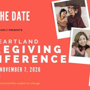 2026 Heartland CAREGIVING Conference Save the Date BANNER