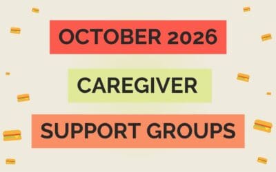 October 2026 Caregiver Support Groups