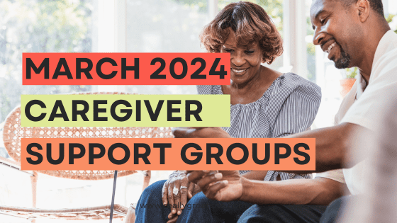 March 2024 Caregiver Support Groups in Kansas City