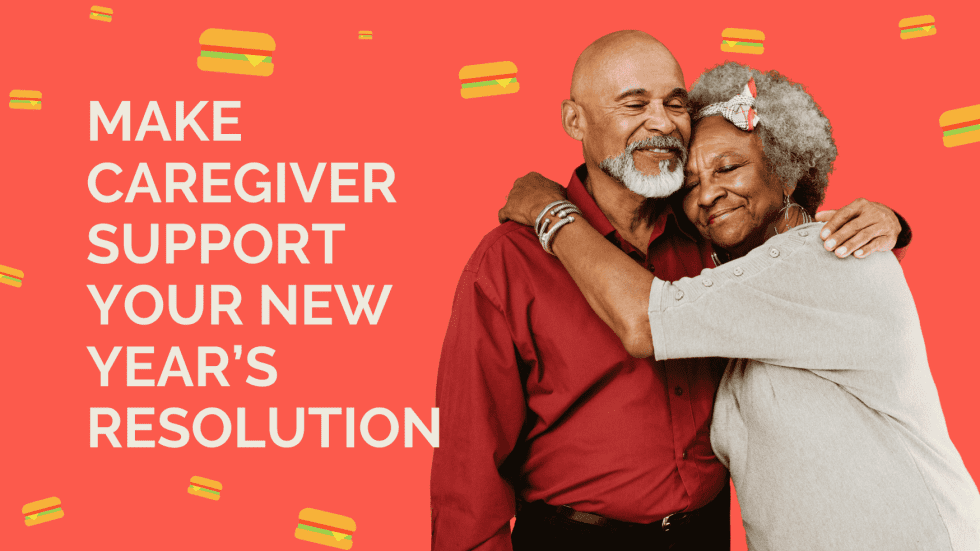Make Caregiver Support Your New Year’s Resolution | SANDWICHED KC