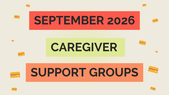 Tan banner with sandwich icons to the left and right of text that says SEPTEMBER 2026 CAREGIVER SUPPORT GROUPS