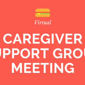 Virtual Caregiver Support Group Meeting